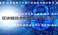 了解Tokenim与蜜蜂矿池的关系在数字货币的世界里